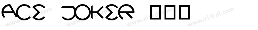 ace joker字体转换